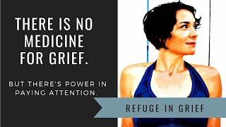 there's no medicine for grief: so what do you do with it?