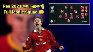 Build My Full Iconic Squad In Pes 2021 Malayalam