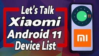 Let's Talk | Xiaomi Android 11 Device List | Speculation