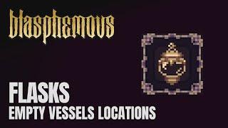 Blasphemous - All Empty Bile Vessels (Flasks) Locations