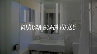 Riviera Beach House Review - Santa Barbara , United States of America