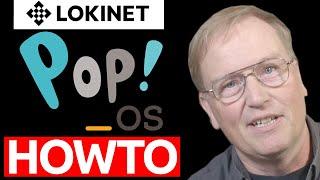 HOWTO: Lokinet for Pop OS Linux, DNS Fix and Lokinet VPN