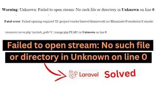 Failed to open stream: No such file or directory in Unknown on line 0 in Laravel