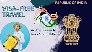 57 Visa Free Countries for Indian Passport Holders