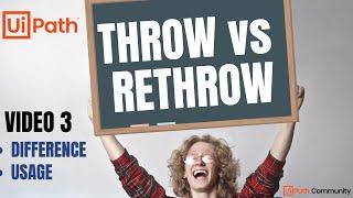 3. UiPath | Use of Throw vs Rethrow | Difference | Usage | Exception Handling | Scenarios | RPA