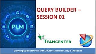 Teamcenter I Query Builder I Join Complete Course I Link In Description