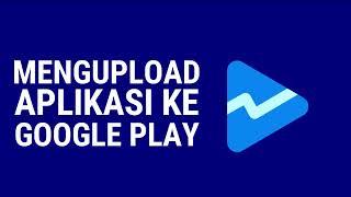 Merilis Aplikasi di Play Store (2023)