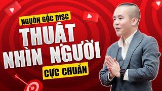 Nguồn gốc DISC: "THUẬT NHÌN NGƯỜI" cực chuẩn  | Master Anh Đức