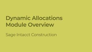 Getting Started with Dynamic Allocations in Sage Intacct Construction