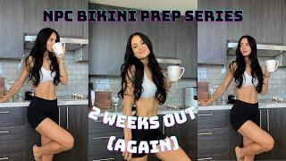 2 WEEKS OUT | NPC Bikini Prep Series