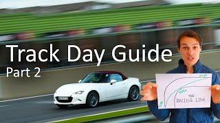 Track Day Guide Part 2 - At the Track and Basic Driving Tips