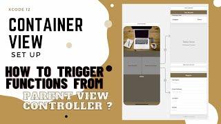 Container View Set Up Using Storyboard | Trigger Functions of Child VC from Parent VC | iOS | Swift