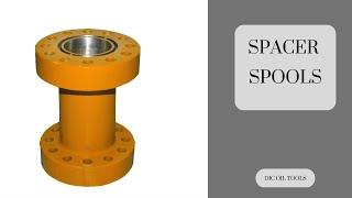 SPACER SPOOLS | Oilfield | DIC Oil Tools