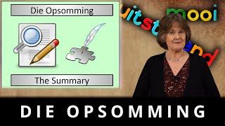 How to SUMMARISE in Afrikaans - Die Opsomming