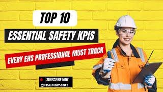 Top 10 Essential Safety KPIs Every EHS Professional Must Track