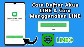 Cara Daftar dan Cara Menggunakan Aplikasi LINE Terbaru 2024