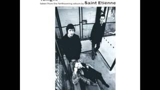 Saint Etienne - Tonight