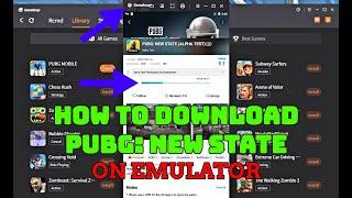 HOW TO DOWNLOAD PUBG: NEW STATE ON EMULATOR