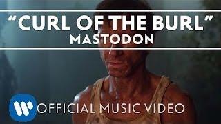 Mastodon - Curl Of The Burl [Official Music Video]