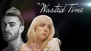 Billie Eilish x Sam Smith Type Beat “Wasted Time” | Pop/R&B/Alternative | Piano with soft strings