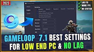 Gameloop Best Settings For Low End PC 2023 | Gameloop Ultimate Lag Fix And FPS Boost 