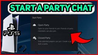 PS5 HOW TO START A PARTY CHAT