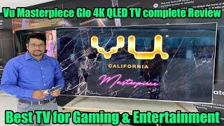 Vu Masterpiece Glo 4K QLED TV complete Review| Best TV for Gaming & Entertainment
