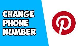 How To Add Phone Number to Pinterest
