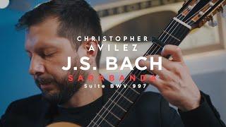 CHRISTOPHER AVILEZ | Sarabanda BWV 997 by J.S. Bach