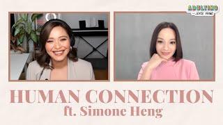 Human Connection with Simone Heng | #AdultingWithJoycePring Episode 52