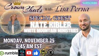 Crown Chats-Mountain Top Experience with Nate Kibler