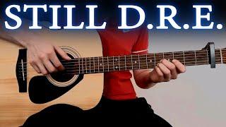 STILL D.R.E. - Dr. Dre ft. Snoop Dogg (Fingerstyle) на гитаре