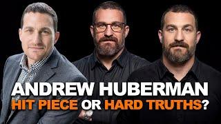 Huberman Controversy: Hit Piece or Hard Truth