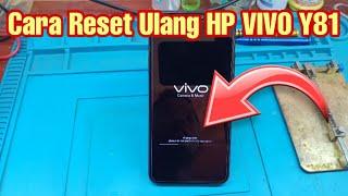 Cara Reset Ulang HP VIVO Y81