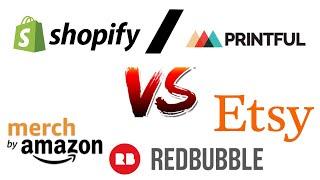 Having a Shopify POD Store vs. Selling on Platforms like Etsy, Redbubble, Amazon Merch, etc.