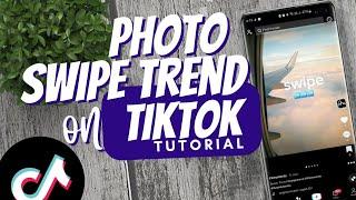 How to do Photo Swipe trend on Tiktok