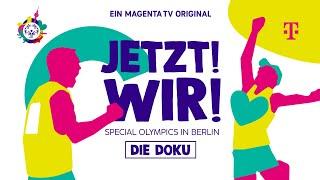 JETZT! WIR! Special Olympics in Berlin | Dokumentation | MagentaTV Original