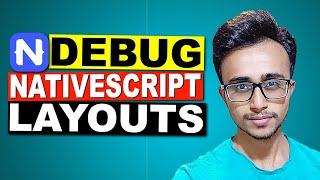 Debug Layouts in NativeScript Tutorial