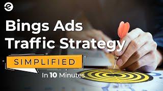 Bing Ads Traffic Stratergy (2020) | Eduonix