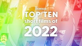 Film Shortage's Top 10 Shorts of 2022 Teaser