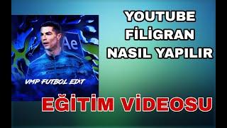 YOUTUBE FİLİGRAN NASIL YAPILIR? EĞİTİM VİDEOSU!