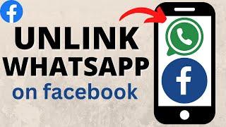 How to Unlink WhatsApp from Facebook - 2025