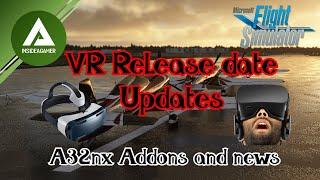 Microsoft Flight Simulator 2020 - VR Release - 22nd December Update - A32nx News Addons And More