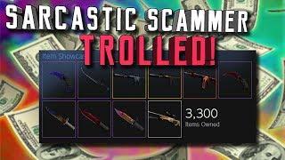 Trolling the Worlds Most SARCASTIC CS:GO SCAMMER!