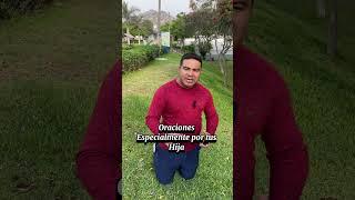 Oración por tus hijas #hijas #parati #fyp #viralshort #reels #viralvideos