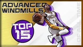 NBA Top 15 "Advanced" Windmill Dunks EVER