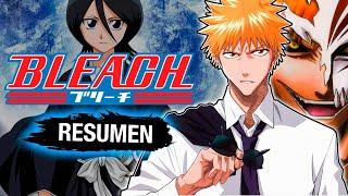 BLEACH (Anime) [RESUMEN] Anime Resumen - Resumenes de Anime | Resumen de Bleach