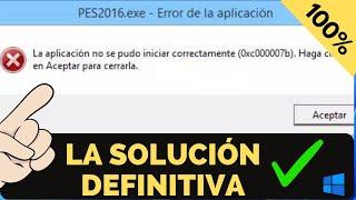 La aplicación no se pudo iniciar correctamente (0xc000007b) SOLUCIÓN 2024️