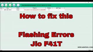 Jio F41T Flashing errors Solutions