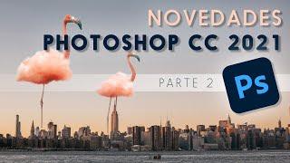  Novedades Photoshop CC 2021: Otras mejoras 